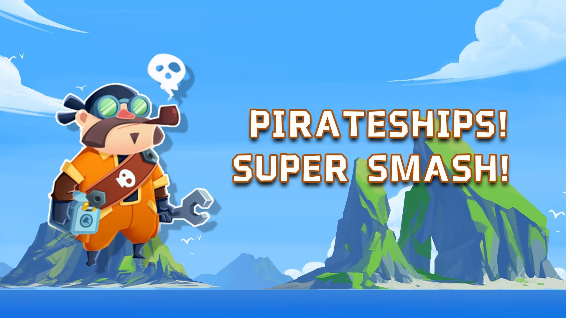 Smashing Pirateships
